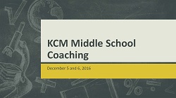 KCM Middle School Coaching Presentation 2016