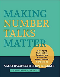 Making Number Talks Matter by Cathy Humphreys and Ruth Parker