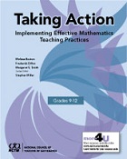 Taking Action: Implementing Effective Mathmeatics Teaching Practices in Grades 9-12